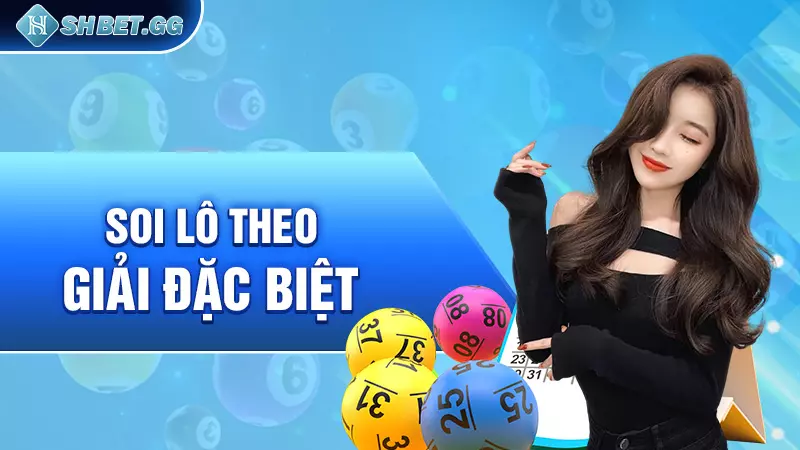 Soi lô theo giải đặc biệt